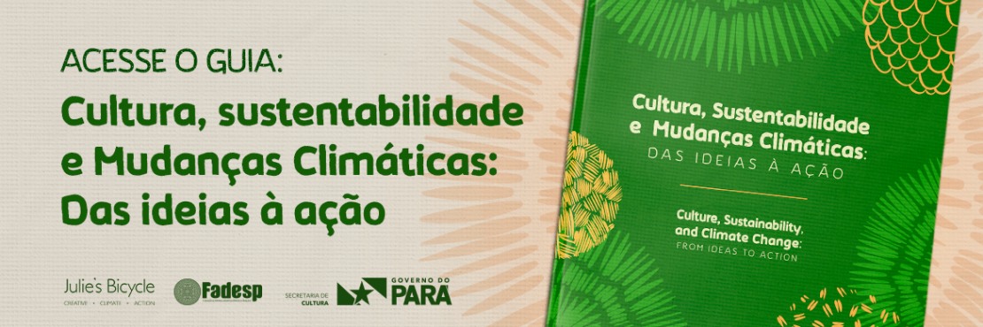 Cultura, Sustentabilidade e Mudanças Climáticas